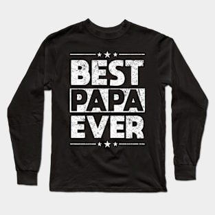 Fathers Day Best Papa Ever Long Sleeve T-Shirt